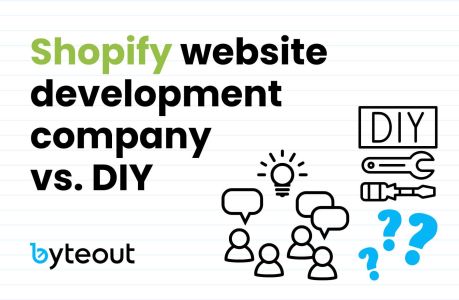 Blog cover image with the text 'Shopify website development company vs. DIY' featuring icons of tools, light bulbs, and speech bubbles, representing the decision between hiring a professional development company or doing it yourself. Byteout logo is in the bottom left corner.