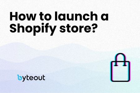 Cover image for a blog post: How to launch a Shopify store.